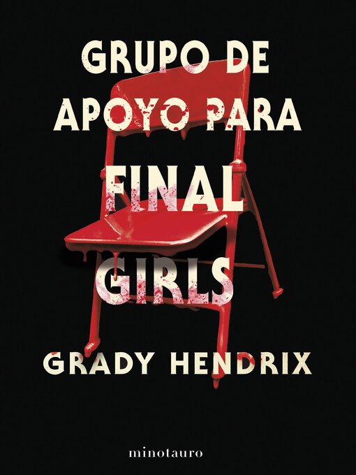 Title details for Grupo de apoyo para final girls by Grady Hendrix - Available